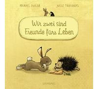 Michael Engler Wir zwei sind Freunde fürs Leben (Pappbilderbuch): Band (Poche)