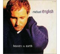 Michael English - Heaven to Earth [Import]