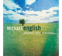 Michael English - in Christ Alone: Greatest Hits