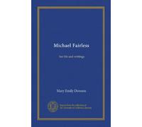 Michael Fairless: her life and writings