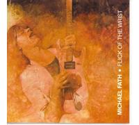 Michael Fath - Flick of the Wrist (UK Import)