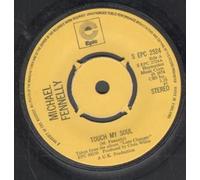 MICHAEL FENNELLY - TOUCH MY SOUL 7" (VINYL 45) UK EPIC 1974