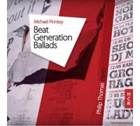 Michael Finnissy Beat Generation Ballads