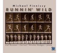 Michael Finnissy, Carl Rosman et Nicolas Hodges – Runnin' Wild – CD – Import