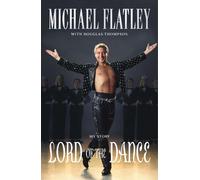 Michael Flatley Douglas Thompson Lord of the Dance (Poche)