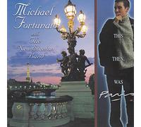 Michael Fortunato - This Then, Was Paris