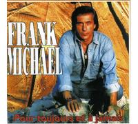 Michael, Frank - Pour toujours et à jamais