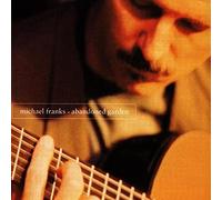 Michael Franks - Abandoned Garden