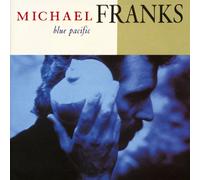 Michael Franks - Blue Pacific