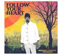 Michael Franti & Spearhead - Follow Your Heart [Cd]