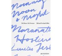 Michael Freeland Miller His House, His Presence (Poche)