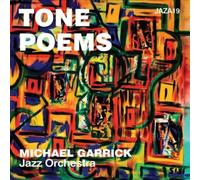Michael Garrick Jazz Orchestra - Tone Poems