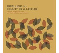 Michael garrick - Prelude to a heart is a lotus