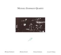 Michael Gassmann Quartet - Live at The Schaffhausen Jazz Festival, May 1992
