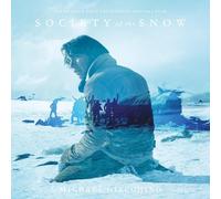 Michael Giacchino - Society of The Snow [Import]