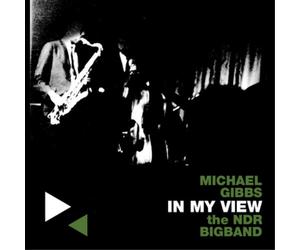 Michael Gibbs and The NDR Bigband In My View (CD) Album