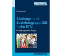 Michael Gluer Bindungs- Und Beziehungsqualitat in Der Kita (Poche)