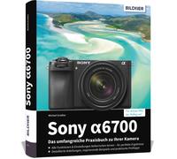 Michael Gradias BILD Sony alpha 6700: Das umfangreiche Praxisbuch zu Ihr (Relié)