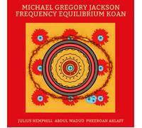 Michael Gregory Jackson – Frequency Equilibrium Koan – 2 LP vinyles – Édition limitée (Integral)