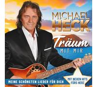 Michael Heck - Träum mit Mir - Meine Schönsten Lieder aus 25 Jahr