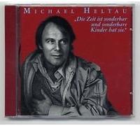 Michael Heltau - Die Zeit ist sonderbar und sonderbare Kinder hat sie