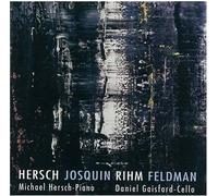 Michael Hersch: Milosz, Josquin, Morton, Rihm