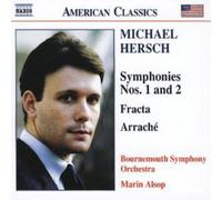 Michael Hersch – Symphonies n° 1 et 2 – CD – NAXOS