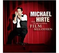 MICHAEL HIRTE "DIE SCHÖNSTEN FILMMELODIEN" CD NEW