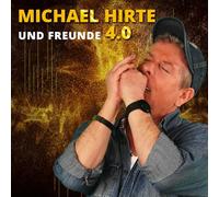 Michael Hirte - Michael Hirte & Freunde 4.0