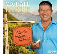 MICHAEL HIRTE - UNSERE SCHÖNE HEIMAT CD NEUF