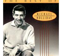 Michael Holliday - The Best Of