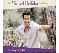 Michael Holliday - The Story of My Life:Anthology [Import]