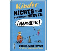 Michael Holtsch Nichts für schwache Nerven - Kinder: Schwarzer Humor fü (Relié)