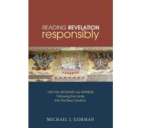 Michael J. Gorman Reading Revelation Responsibly (Poche)