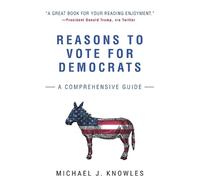 Michael J Knowles Reasons to Vote for Democrats (Poche)