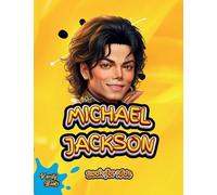 Michael Jackson Book for Kids: The biography of the 'King of Pop' for young Musicians. Colored Pages.