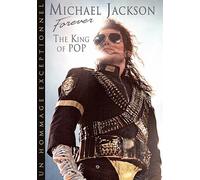 Michael Jackson – Forever : The King of Pop