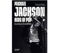 Michael Jackson, King of Pop Chaline Thomas (Auteur)