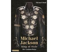 Michael Jackson - King of Style: Die Fashion-Ikone