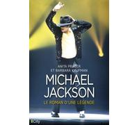 Michael Jackson, Le Roman D'une Légende