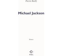 Michael Jackson Pierric Bailly (Auteur)