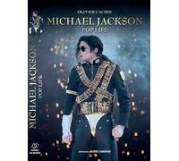 Michael Jackson POP LIFE - Biographie intégrale 2026 (édition 2026)