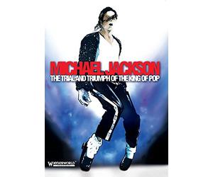 Michael Jackson Trial and Triumph The King of Pop [Import]