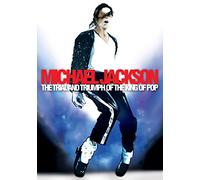 Michael Jackson: Trial & Triumph The King of