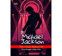 Michael Jackson Trials and Triumphs Biography for Kids: Group Struggles to King of Pop