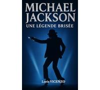 Michael JACKSON - Une légende brisée: L'homme dans le miroir