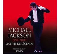 Michael Jackson Une vie de légende