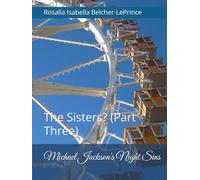 Michael Jackson's Nights Sins: The Sisters? (Part Three)