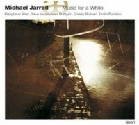 Michael Jarrell Michael Jarrell: Music for a While (CD) Album