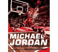 Michael Jordan: Bull on Parade: - [Version Originale] Inconnu (Auteur)